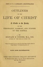 Cover of: Outlines of the life of Christ: a guide to the study of the chronology, harmony, and purpose of the Gospels