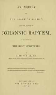 Cover of: An inquiry into the usage of baptizo, and the nature of Judaic baptism: as shown by Jewish and patristic writings