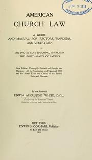 Cover of: American church law: a guide and manual for rectors, wardens, and vestrymen of the Protestant Episcopal church in the United States of America.