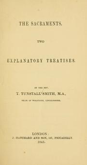 Cover of: The Sacraments: two explanatory treatises.