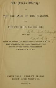 Cover of: The Lord's offering: or, The exchange of the kingdom, and The Church's exchequer by 