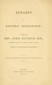Cover of: Remarks on baptismal regeneration. | J. Davison