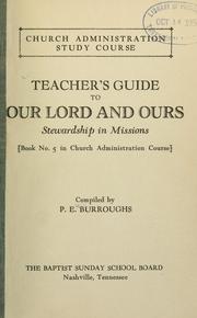 Cover of: Teacher's guide to our Lord and ours: stewardship in missions.