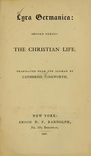Cover of: Lyra Germanica, second series: the Christian life