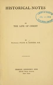 Cover of: Historical notes on the life of Christ by Frank Knight Sanders