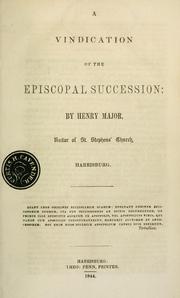 Cover of: A vindication of the episcopal succession by Henry Major
