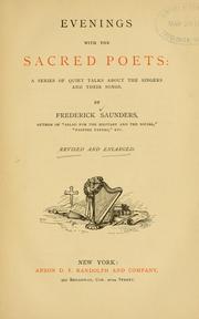 Evenings with the sacred poets by Frederick Saunders