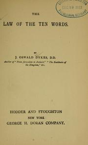 Cover of: The law of the ten words. by J. Oswald Dykes