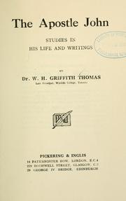 Cover of: The apostle John by W. H. Griffith Thomas