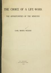 Cover of: The choice of a life-work by Earl Morse Wilbur