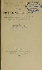 Cover of: The minister and his people: an address delivered before the students of the Harvard Divinity School in 1884