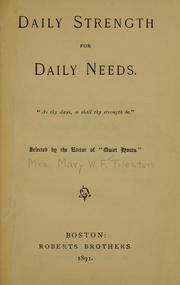 Cover of: Daily strength for daily needs ... by Mary W. Tileston