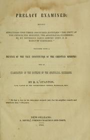 Cover of: Prelacy examined: being strictures upon three discourses, entitled "The unity of the church; The ministry; The apostolical succession