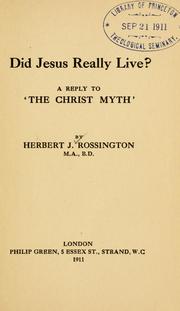 Cover of: Did Jesus really live: a reply to The Christ myth