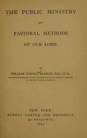 Cover of: The public ministry and pastoral methods of our Lord.