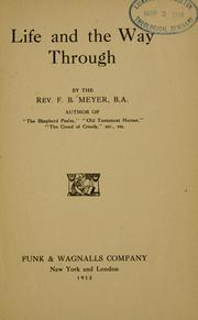 Cover of: Life and the way through by Meyer, F. B.