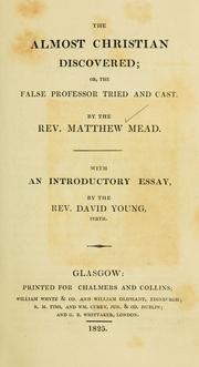 Cover of: The almost christian discovered by Mead, Matthew