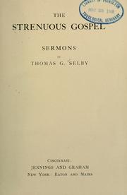 Cover of: The strenuous gospel: sermons