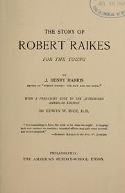 Cover of: Robert Raikes: journalist and philanthropist: a history of the origin of sunday schools