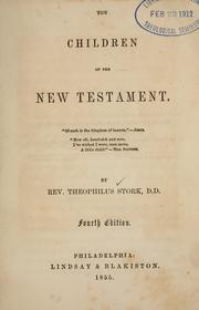 Cover of: The children of the New Testament. by Theophilus Stork