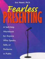 Cover of: Fearless presenting: a self-help workbook for anyone who speaks, sells, or performs in public
