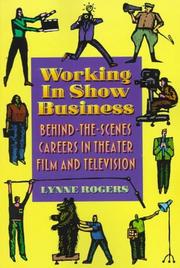 Cover of: Working in show business: behind-the-scenes careers in theater, film, and television