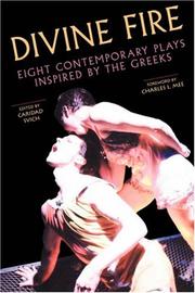 Cover of: Divine fire: eight contemporary plays inspired by the Greeks