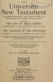 Cover of: The university New Testament in modern historical and literary form, for the church by 