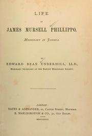 Cover of: Life of James Mursell Phillippo by Edward Bean Underhill