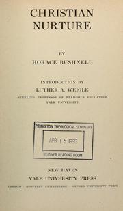 Cover of: Christian nurture by Horace Bushnell