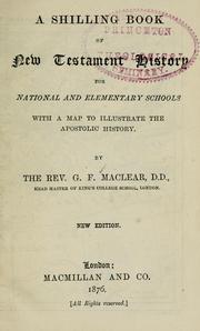 Cover of: A shilling book of New Testament history for national and elementary schools: with a map to illustrate the apostolic history