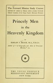 Cover of: Princely men in the heavenly kingdom by Harlan Page Beach