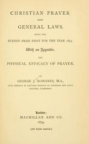 Cover of: Christian prayer and general laws: being the Burney prize essay for the year 1873, with an appendix, The physical efficacy of prayer.