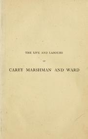 Cover of: The life and labours of Carey, Marshman, & Ward | John Clark Marshman