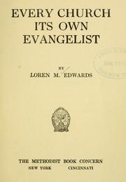 Every church its own evangelist by Loren McClain Edwards