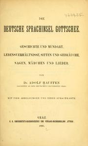 Cover of: Die deutsche Sprachinsel Gottschee. by Adolf Hauffen