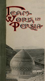 Cover of: Team work in Persia.