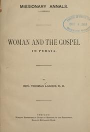 Woman and the gospel in Persia by Thomas Laurie