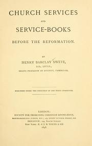 Cover of: Church services and service-books before the Reformation. by Henry Barclay Swete