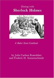 Dining with Sherlock Holmes by Julia Carlson Rosenblatt, Frederic H. Sonnenschmidt