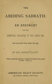 Cover of: The abiding Sabbath: an argument for the perpetual obligation of the Lord's day