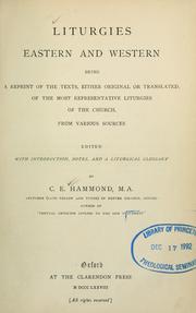 Cover of: Liturgies eastern and western by C. E. Hammond