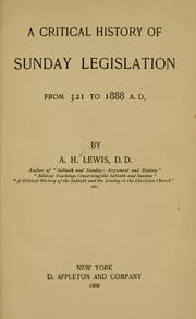 Cover of: critical history of Sunday legislation from 321 to 1888 A. D.