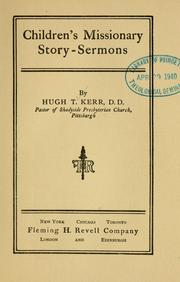 Cover of: Children's missionary story-sermons. by Hugh Thomson Kerr