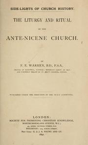 Cover of: The liturgy and ritual of the ante-Nicene church. by Frederick Edward Warren