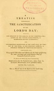 Cover of: A treatise on the sanctification of the Sabbath: to which is added, A brief history of the Church of Scotland.