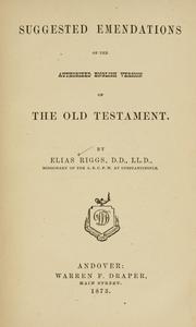 Cover of: Suggested emendations of the authorized English versions of the Old Testament.