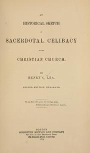 Cover of: An historical sketch of sacerdotal celibacy in the Christian church by Henry Charles Lea