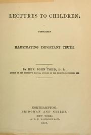 Cover of: Lectures to children by Todd, John
