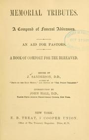 Cover of: Memorial tributes.: A compend of funeral addresses,  An aid for pastors